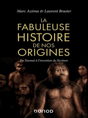 cover image of La fabuleuse histoire de nos origines